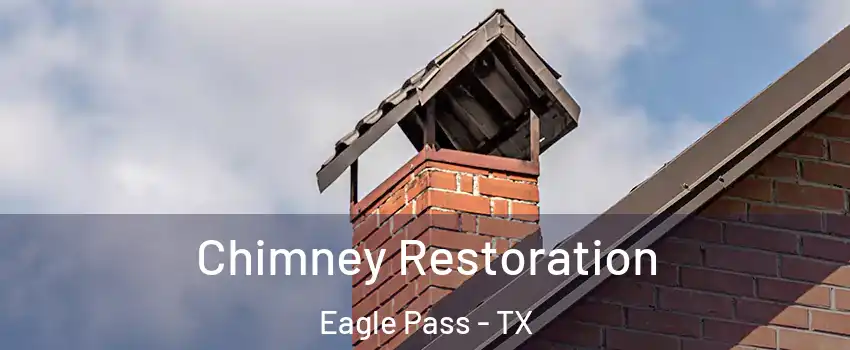  Chimney Restoration Eagle Pass - TX
