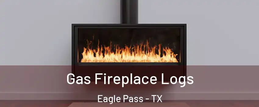  Gas Fireplace Logs Eagle Pass - TX