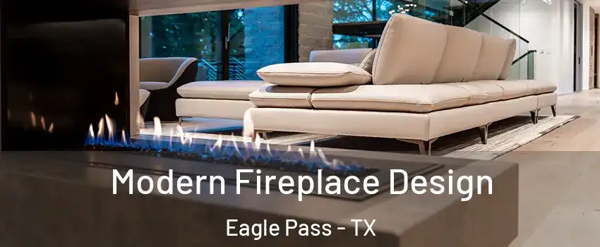  Modern Fireplace Design Eagle Pass - TX